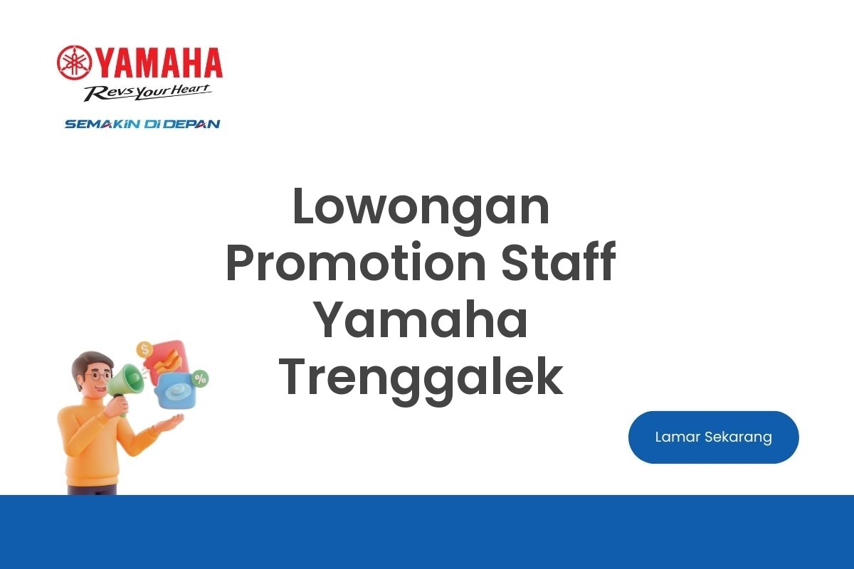 Lowongan Promotion Staff Yamaha Trenggalek