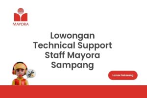 Lowongan Technical Support Staff Mayora Sampang