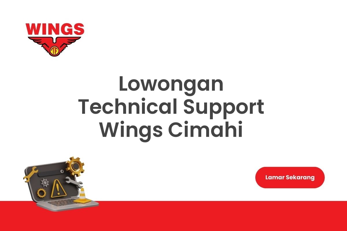 Lowongan Technical Support Wings Cimahi