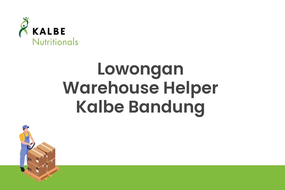 Lowongan Warehouse Helper Kalbe Bandung