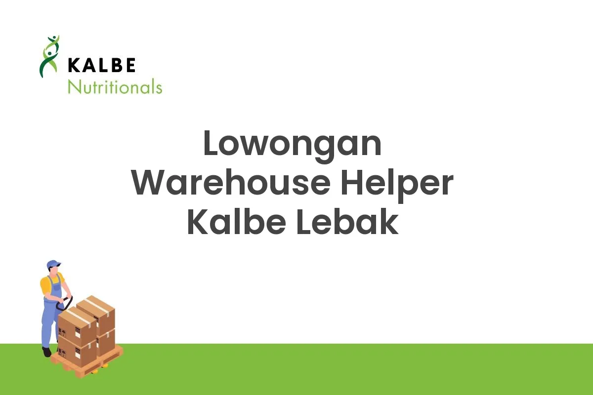 Lowongan Warehouse Helper Kalbe Lebak