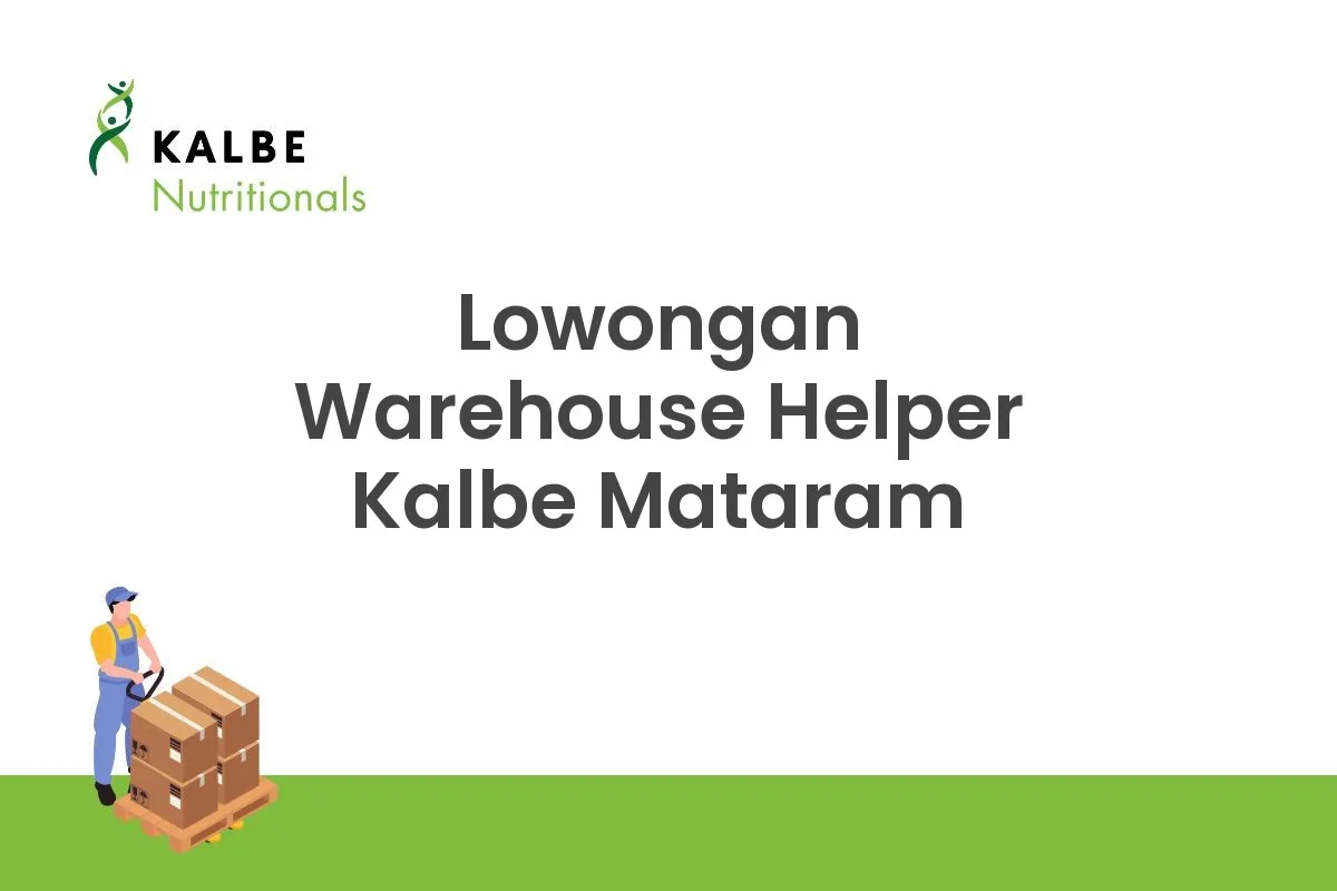 Lowongan Warehouse Helper Kalbe Mataram