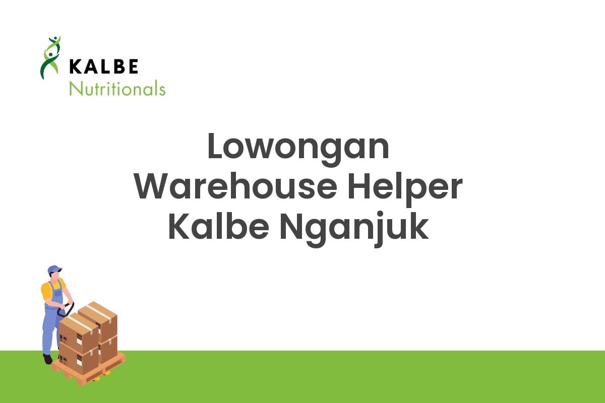 Lowongan Warehouse Helper Kalbe Nganjuk