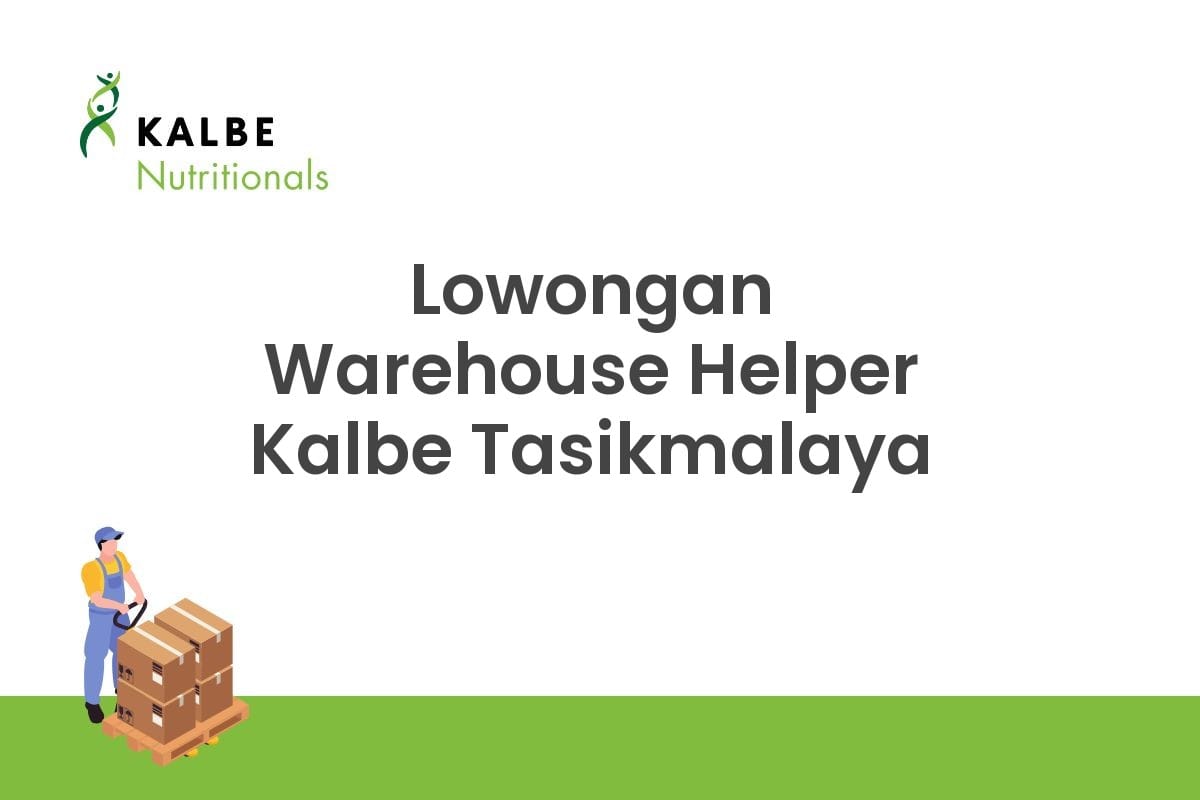 Lowongan Warehouse Helper Kalbe Tasikmalaya