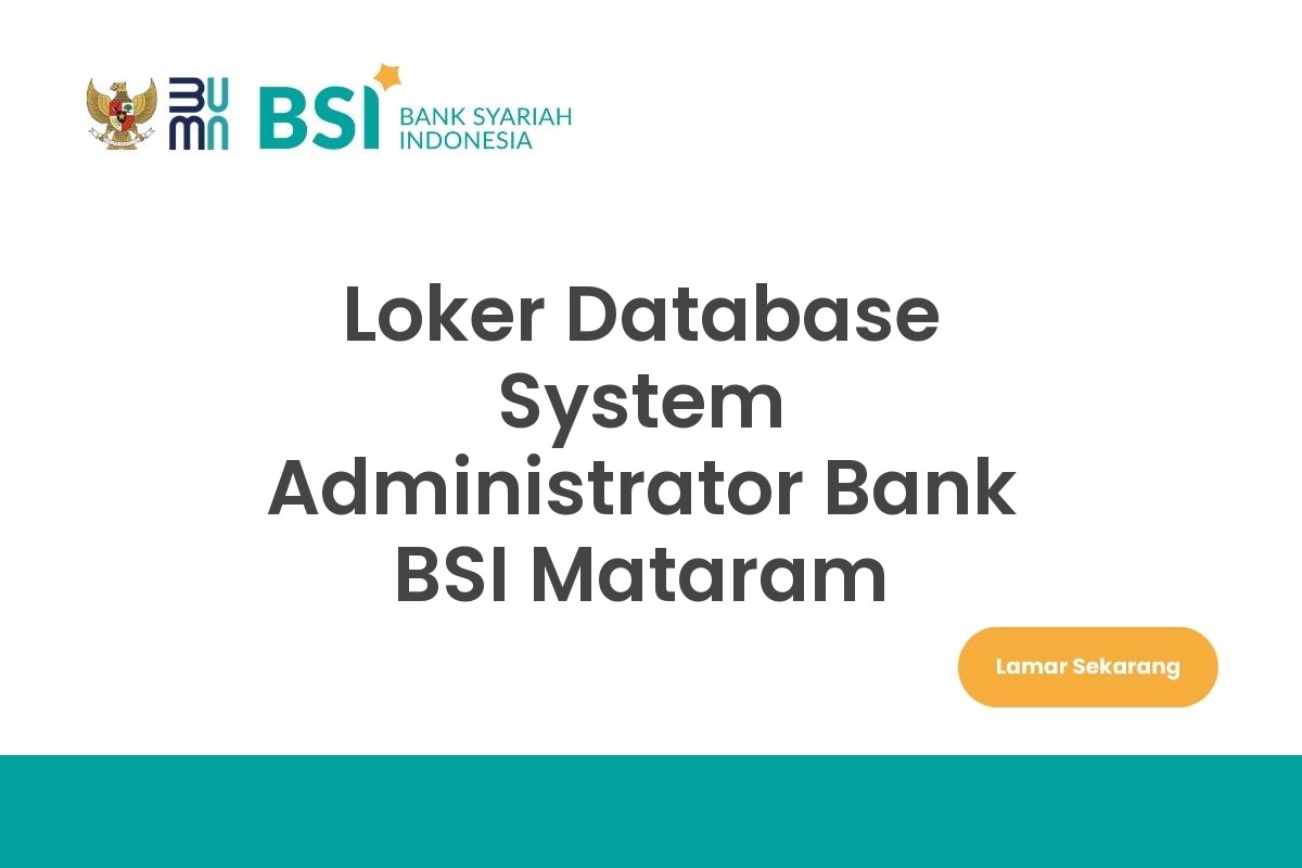 Loker Database System Administrator Bank BSI Mataram