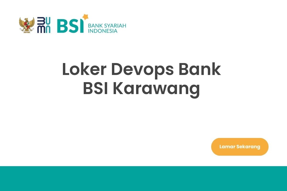 Loker Devops Bank BSI Karawang