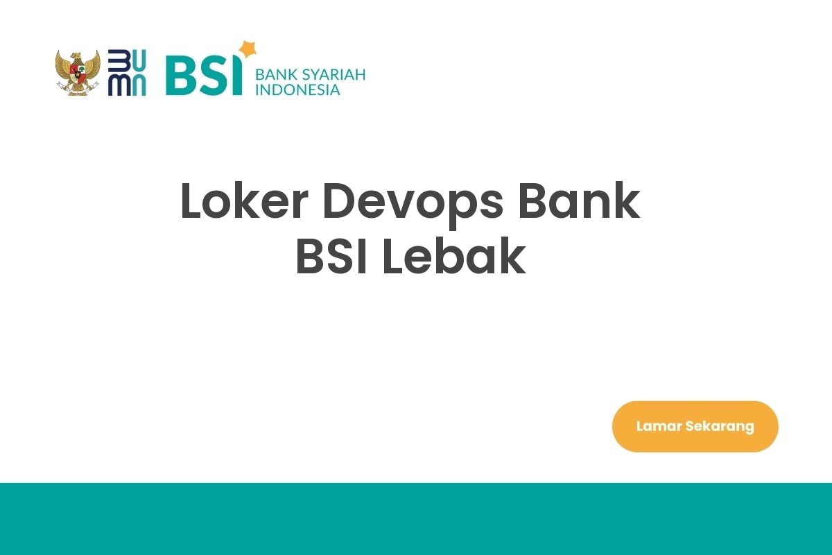 Loker Devops Bank BSI Lebak